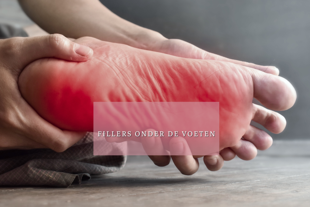 fillers onder voeten